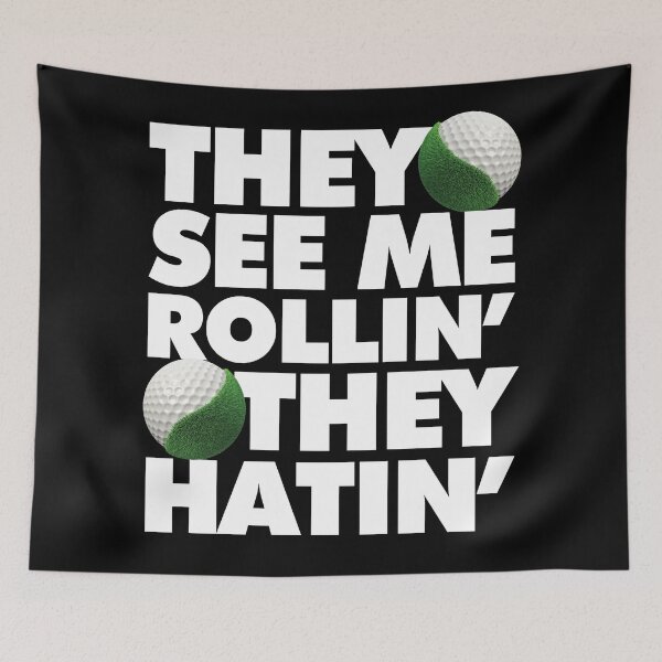 Item preview, They see me rolling they hating Funny Golfer saying Quote designed and sold by elhefe.