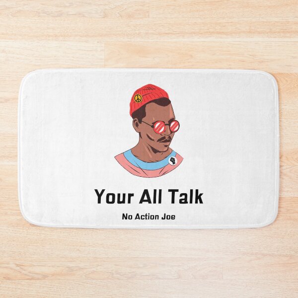 Item preview,  You're all talk no action Joe designed and sold by TeesKeeper.