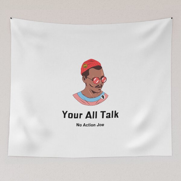 Item preview,  You're all talk no action Joe designed and sold by TeesKeeper.