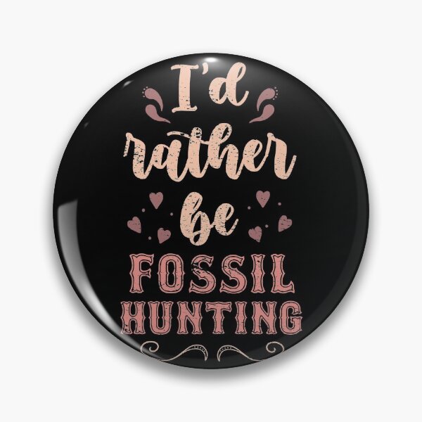 Item preview, I’d Rather Be Fossil hunting Gift For Fossil Hunters designed and sold by JokeGysen.