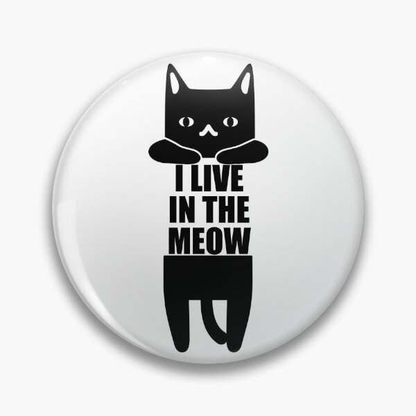 Item preview, I live in the Meow. designed and sold by GiftWorks.