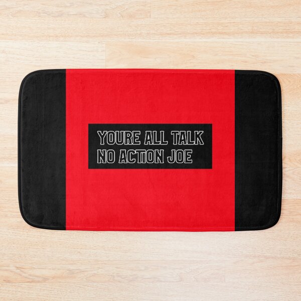 Item preview,   You're all talk no action Joe designed and sold by TeesKeeper.