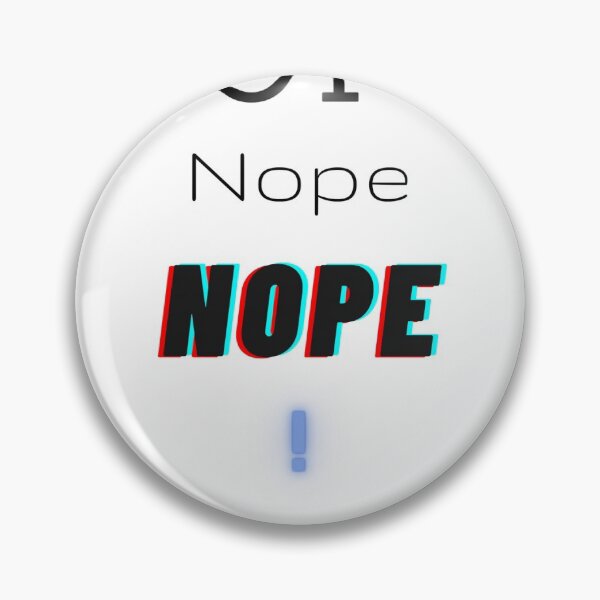 Item preview, Nope  Nope designed and sold by SwagThree.