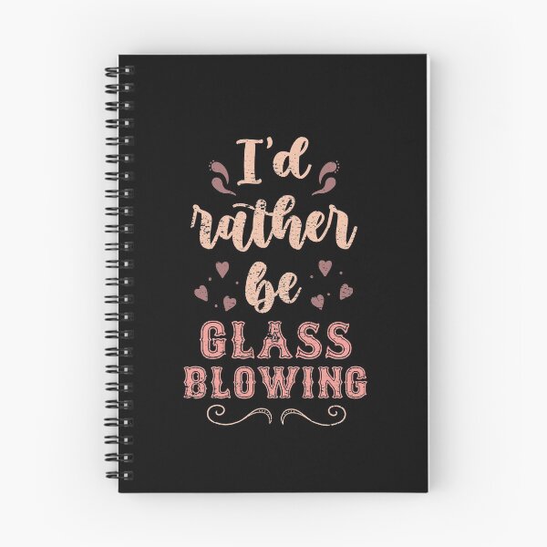 Item preview, I’d Rather Be Glass Blowing Gift For Glass Blowers designed and sold by JokeGysen.