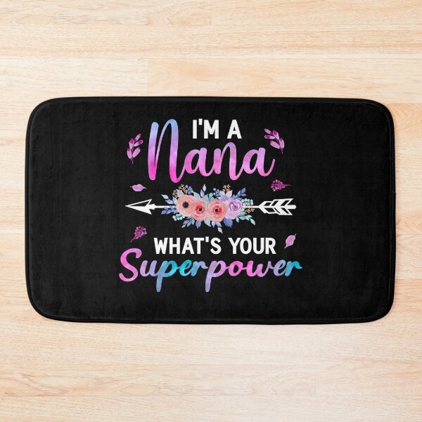 Item preview, I'm Nana - Whats Your Superpower Colorful Funny Grandma Birthday Gifts Idea designed and sold by topdesignarts.