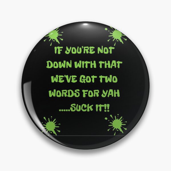 Item preview, D-Generation X Suck it  designed and sold by Joyteddy.