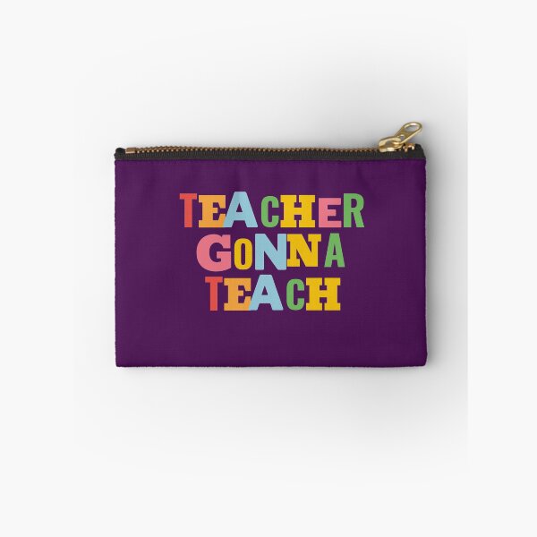 Item preview, Teacher Gonna Teach designed and sold by EvaWolf.