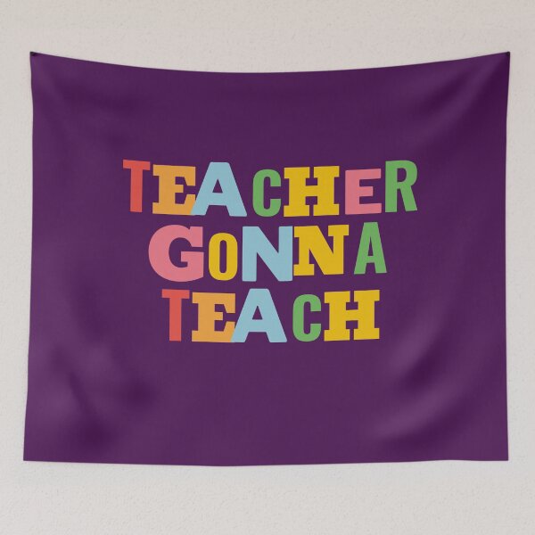 Item preview, Teacher Gonna Teach designed and sold by EvaWolf.