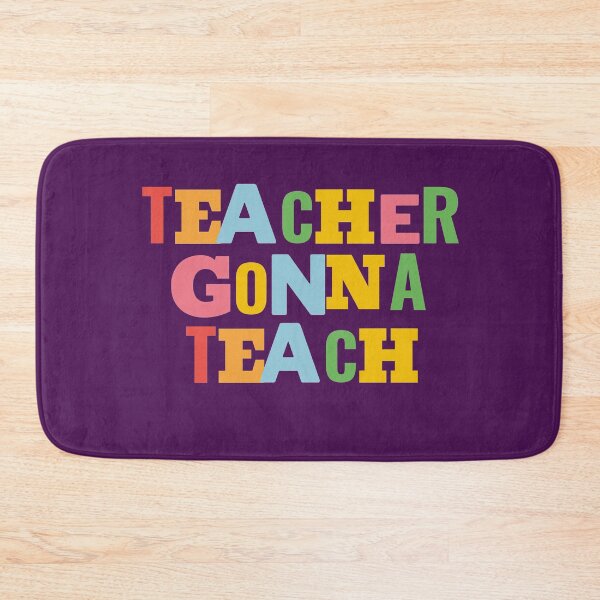 Item preview, Teacher Gonna Teach designed and sold by EvaWolf.