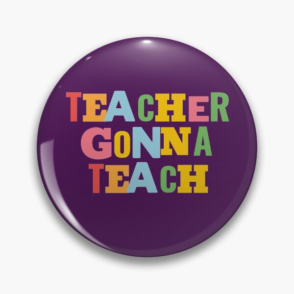 Item preview, Teacher Gonna Teach designed and sold by EvaWolf.