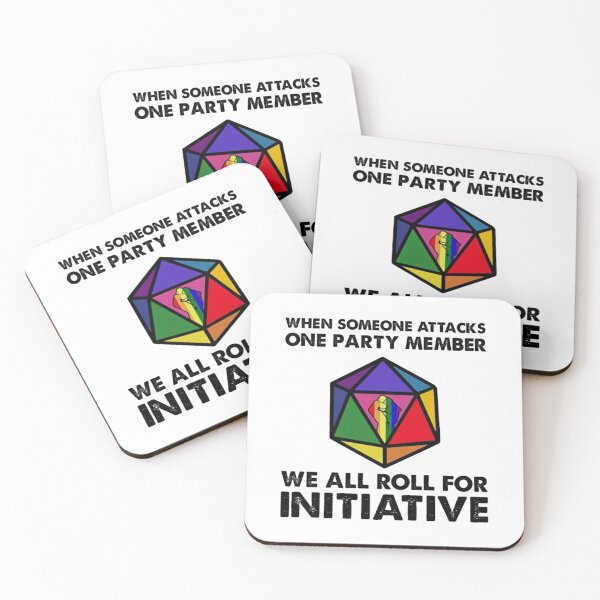 Item preview, When Someone Attacks One Party Member We All Roll For Initiative designed and sold by JamesSalib67.