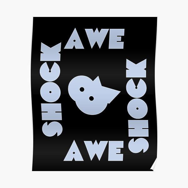 shock-and-awe-shock-awe-poster-for-sale-by-kidronin-redbubble