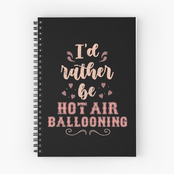 Item preview, I’d Rather Be Hot Air Ballooning Gift For Hot Air Balloonists designed and sold by JokeGysen.