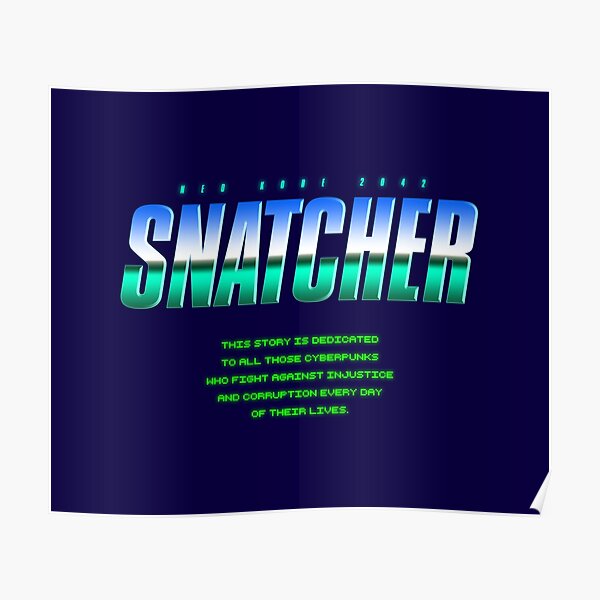 Snatcher Posters Redbubble