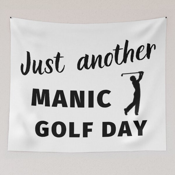 Item preview, Golf: Just another manic game day designed and sold by TheGreenGoat.