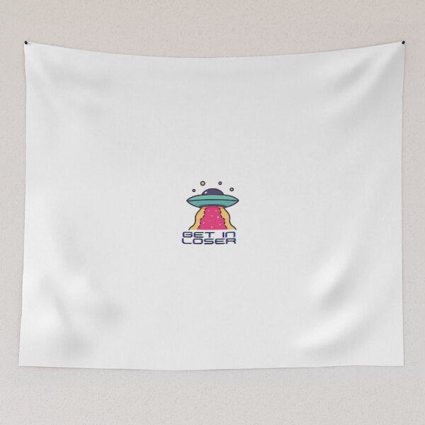 Item preview, Get In Loser designed and sold by BohemeBaby.