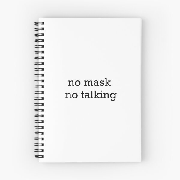Item preview, no mask no talking designed and sold by bwayjime.