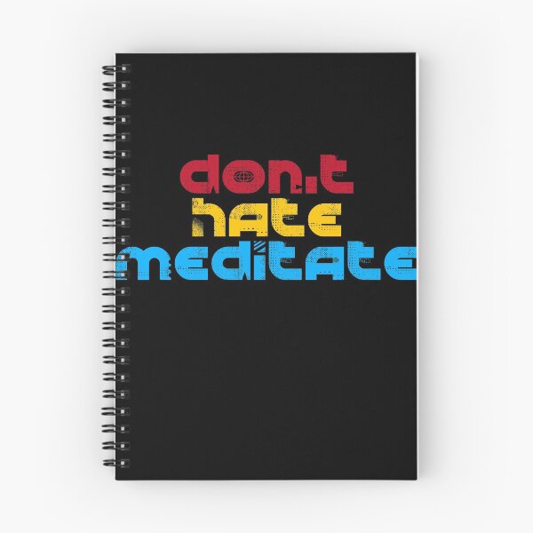 Item preview, Don't hate meditate 6 designed and sold by arnabbabai.