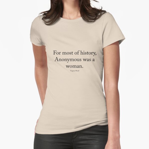 Virginia Woolf - Anonymous était une femme T-shirt moulant