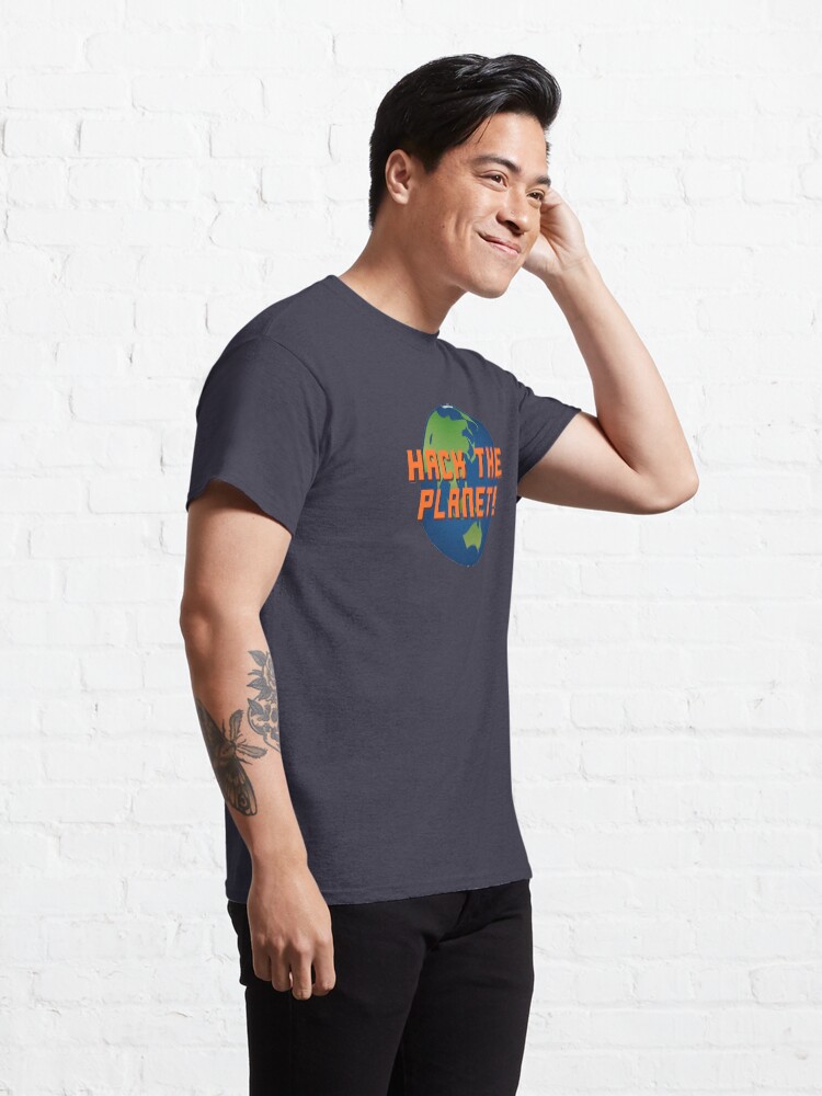 Alternate view of Hack The Planet! - Hackers Design Classic T-Shirt