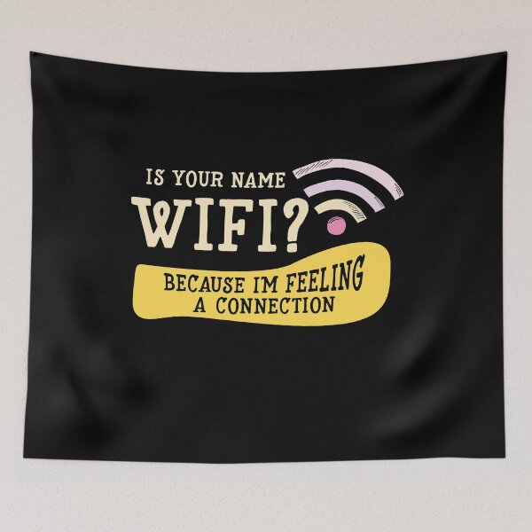 Item preview, Is Your Name WIFI  Because I' m feeling A Connection - Online & Arcade Games designed and sold by styleofpop.