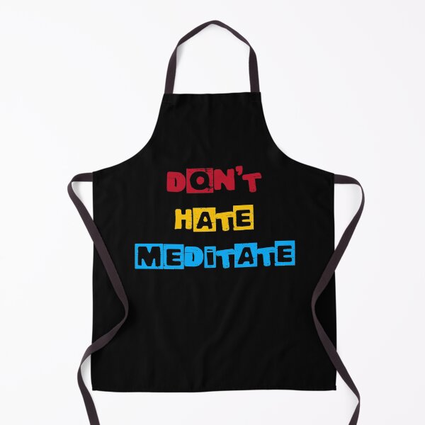 Item preview, Don't hate meditate 8 designed and sold by arnabbabai.