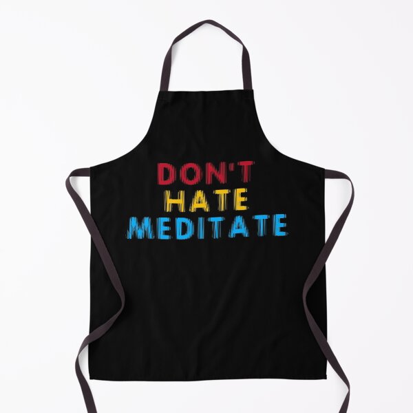 Item preview, Don't hate meditate 10 designed and sold by arnabbabai.