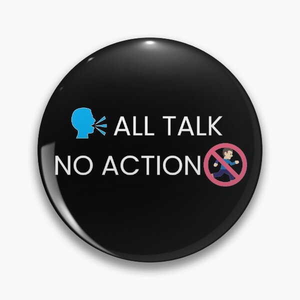 Item preview, All talk no action with emoji talk and emoji no action designed and sold by zangetsukai.