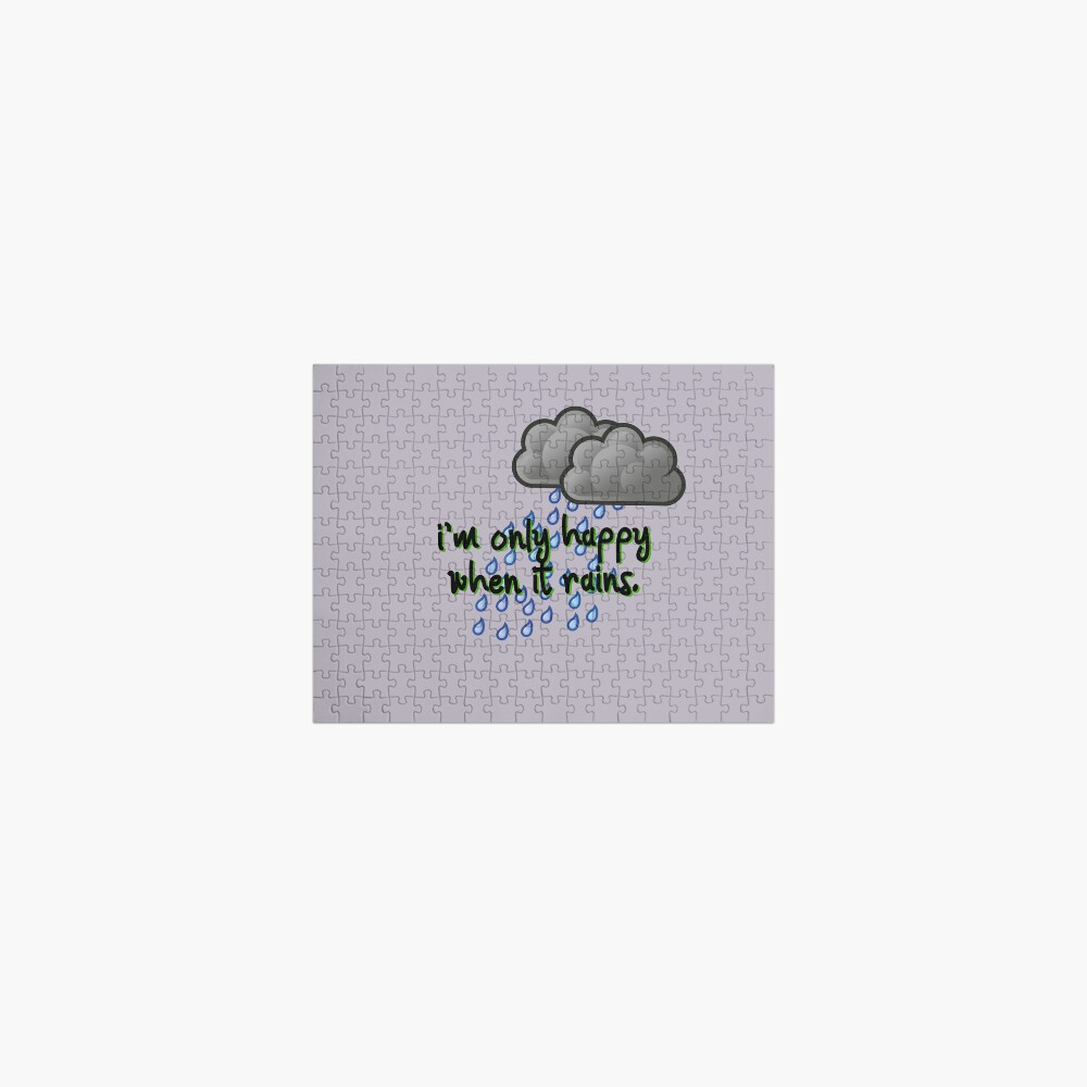 Only Happy When It Rains - Garbage Design Jigsaw Puzzle
