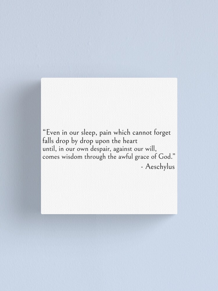 Alternate view of Even in our sleep - Aeschylus quote Canvas Print