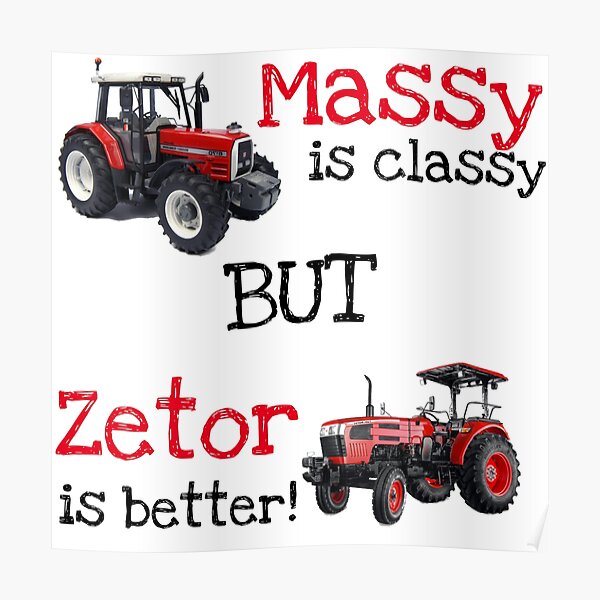 Massy is classy, but Zetor is better Poster