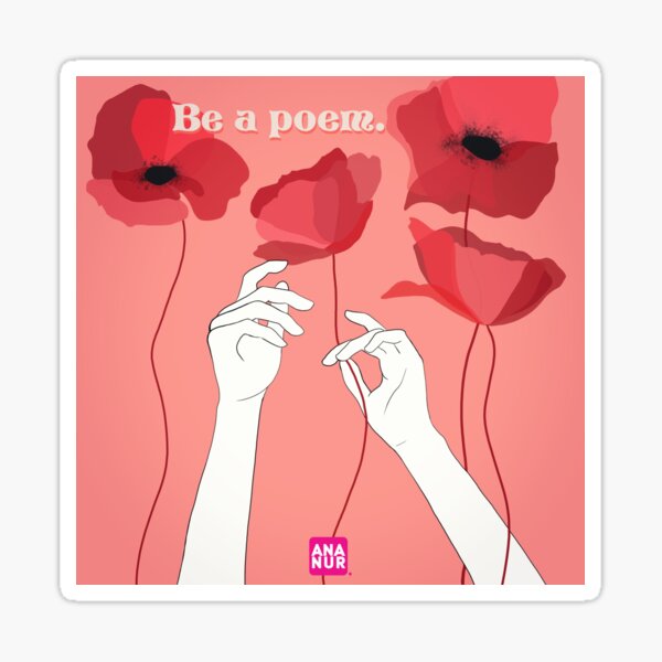 Be a poem. Sticker