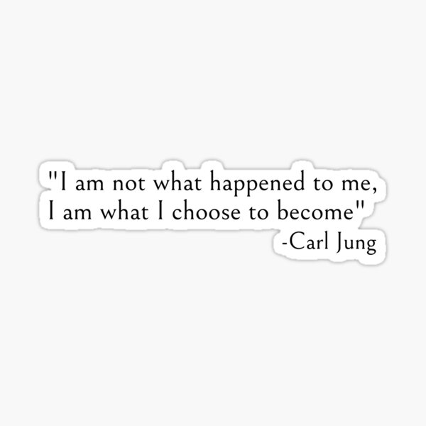What I choose to become, Carl Jung Sticker