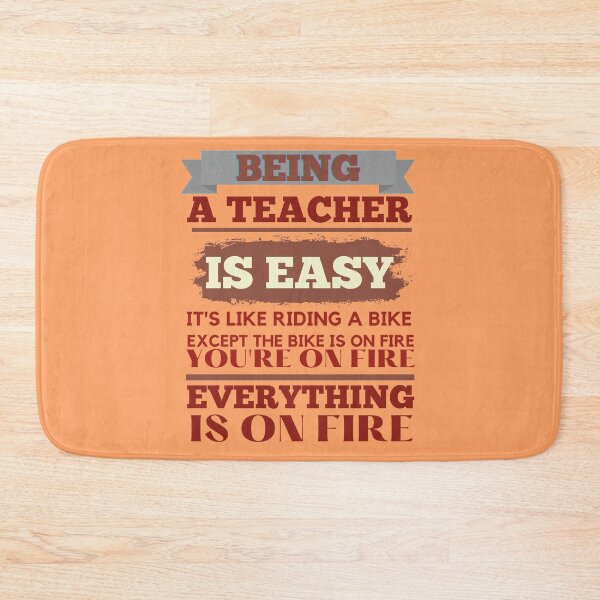 Item preview, Being A Teacher is Easy It's like riding a bike designed and sold by EvaWolf.