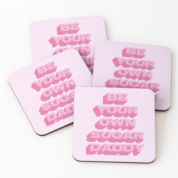 Item preview, Be your own sugar daddy designed and sold by Lexiliz.