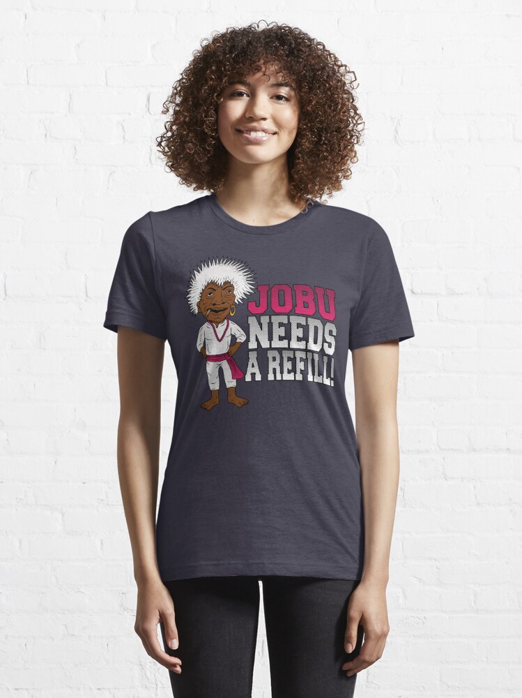 Best Major League Jobu Needs A Refill T Shirts 