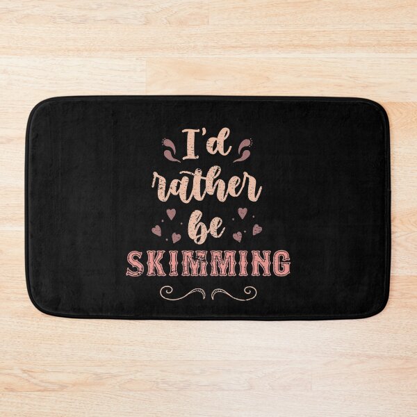 Item preview, I’d Rather Be Skimming Gift For Skimboarders designed and sold by JokeGysen.