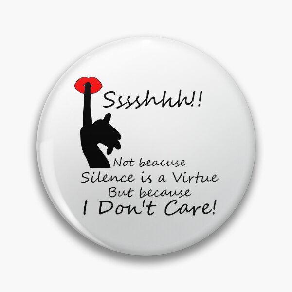 Item preview, Sssshhh! I don't care! designed and sold by Desideres.