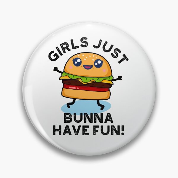 Item preview, Girls Just Bunna Have Fun Funny Burger Puns  designed and sold by punnybone.