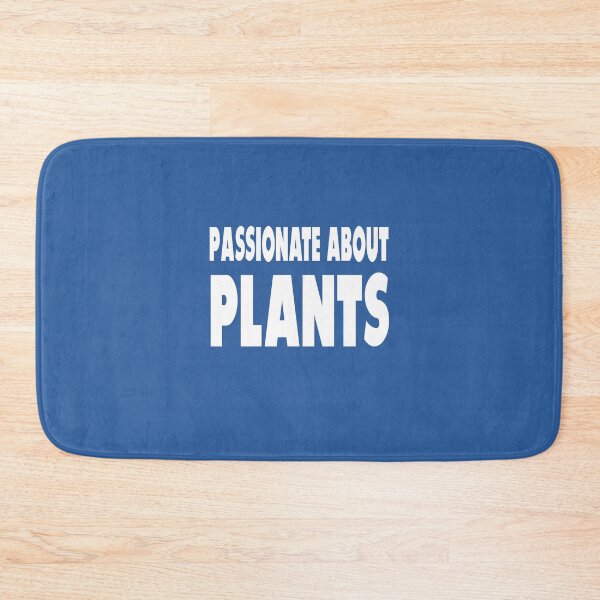 Item preview, Passionate About Plants designed and sold by MattsDesignShop.