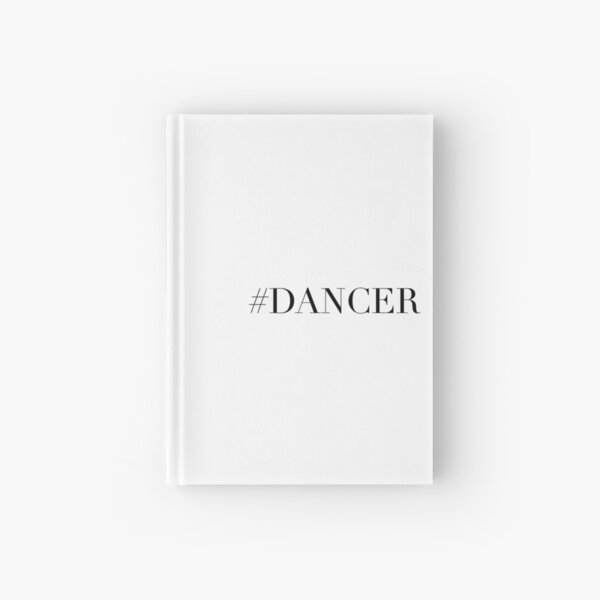 Dance Dancer Hardcover Journal