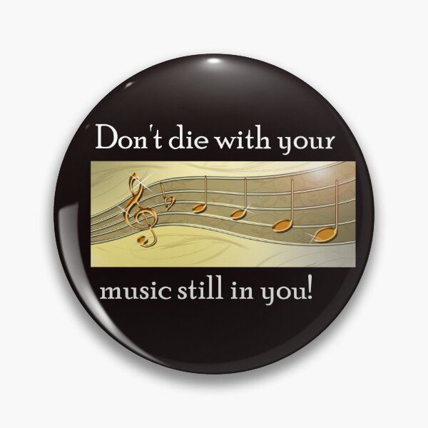 Item preview, Law of attraction. Don't die with your music still in you. designed and sold by PCUsher.