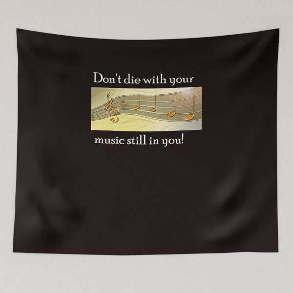 Item preview, Law of attraction. Don't die with your music still in you. designed and sold by PCUsher.