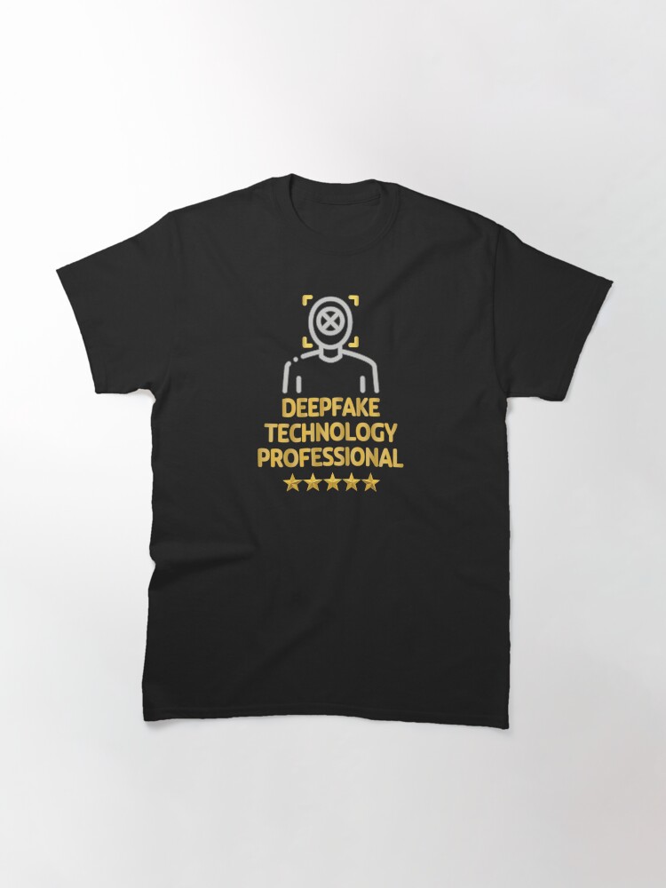 Alternate view of Deepfake Technology Professional. Classic T-Shirt