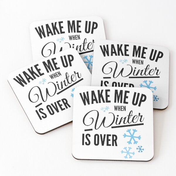 Item preview, Wake Me Up When Winter Is Over Dark designed and sold by Web CreationsNL.
