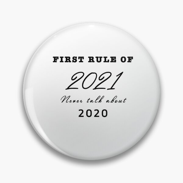 Item preview, First Rule of  2021  Never talk about  2020 Hello 2021  HAPPY new year Hello New Year,  Hello 2021 designed and sold by famoso.
