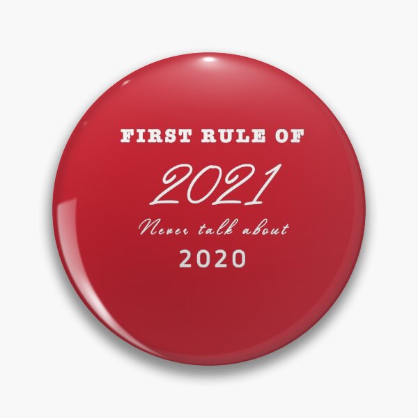 Item preview, First Rule of  2021  Never talk about  2020 Hello 2021  HAPPY new year Hello New Year,  Hello 2021 designed and sold by famoso.