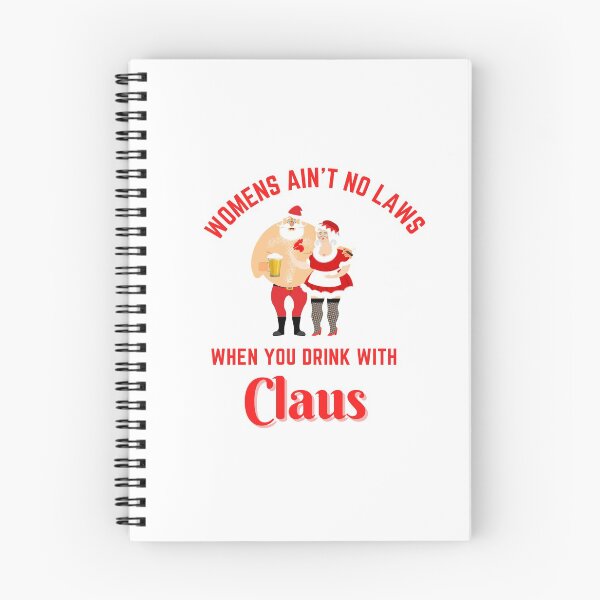 Item preview, Womens Aint No Laws When You Drink with Claus designed and sold by PuttiDesignShop.