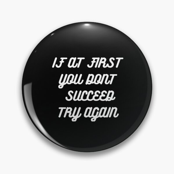Item preview, Copy of If at first you dont succeed  designed and sold by Cafecreative.