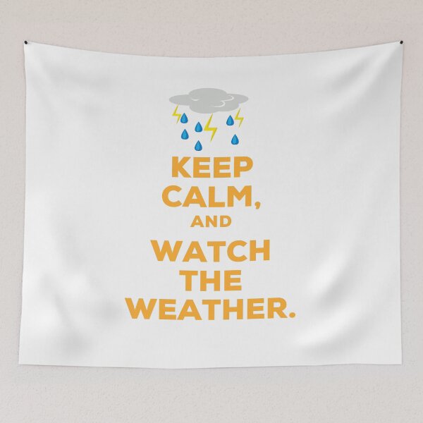 Item preview, Keep calm, and watch the weather. designed and sold by MihaiER.